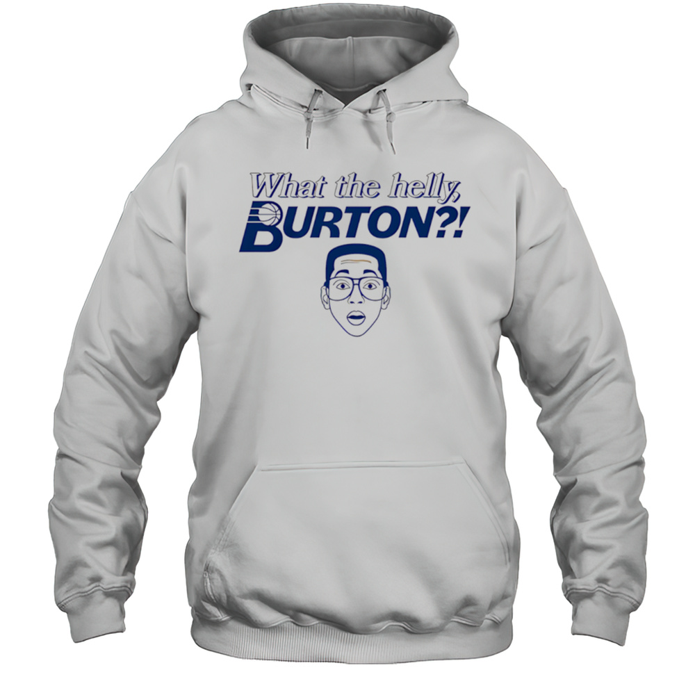 What The Helly Burton Shirt Unisex Hoodie