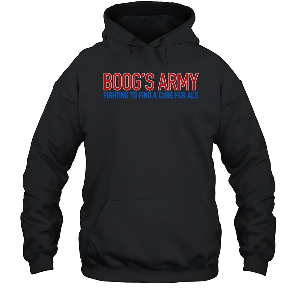 Boogs Army Fighting To Find A Cure For Als Shirt Unisex Hoodie