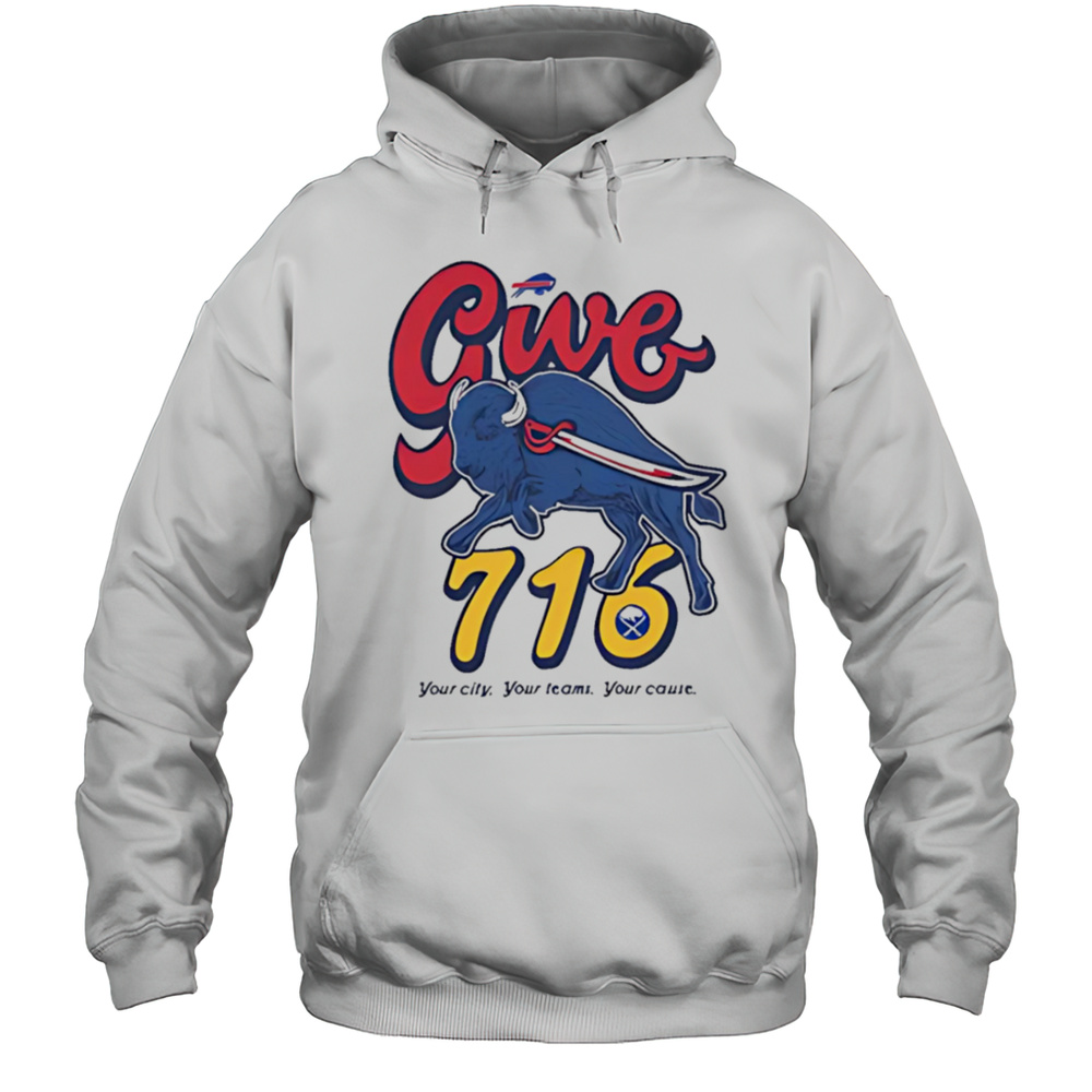 Buffalo Give 716 Your City Your Temas Your Cause Shirt Unisex Hoodie