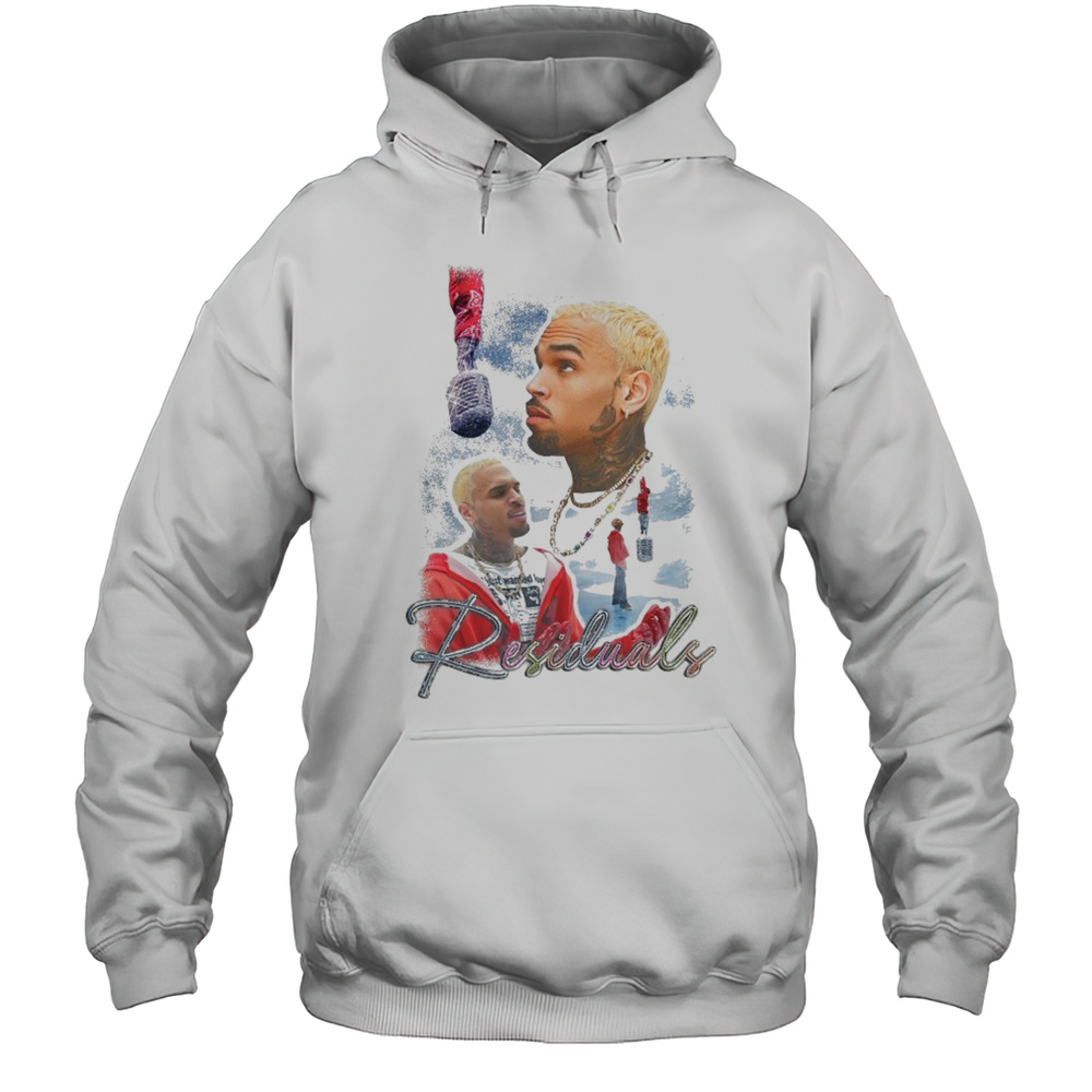 Chris Brown Residuals T-shirt Unisex Hoodie
