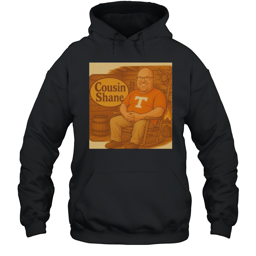 Cousin Cracker Shane Tennessee Volunteers T-Shirt Unisex Hoodie