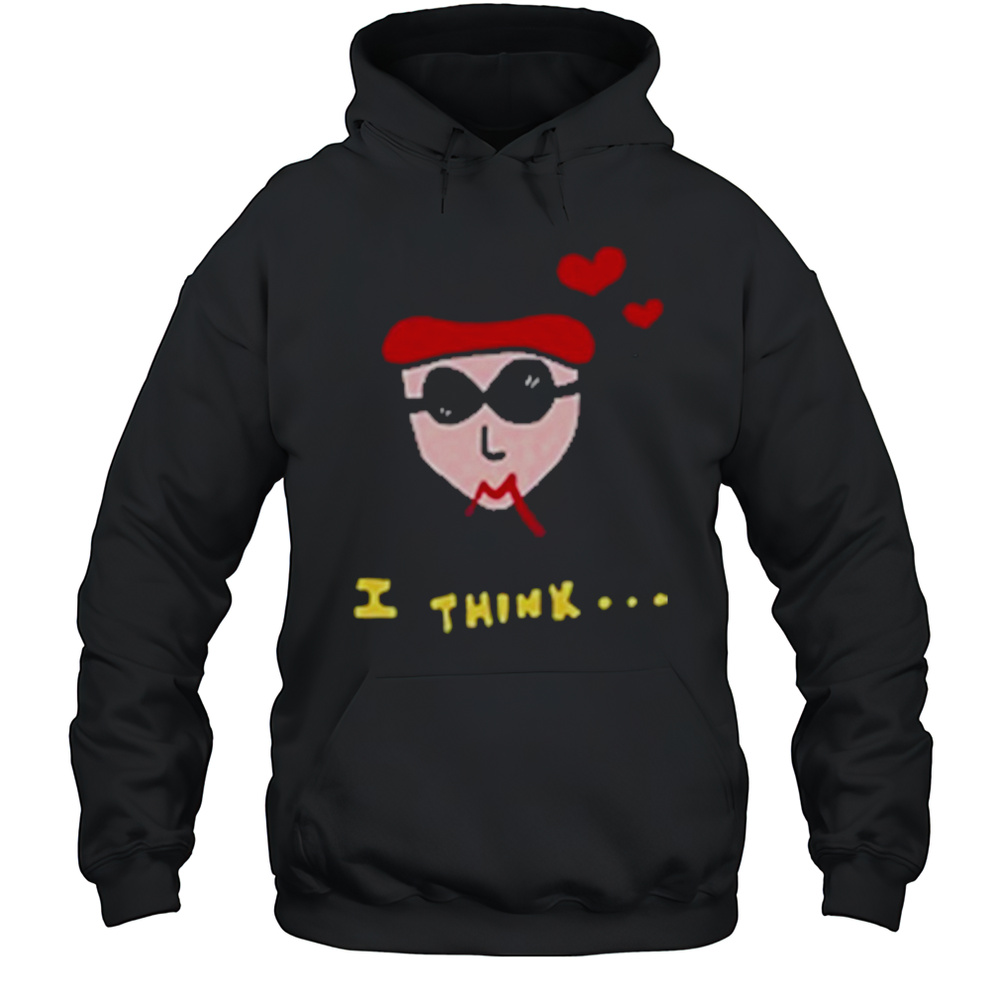 I Think Its Meant To Be T-Shirt Unisex Hoodie