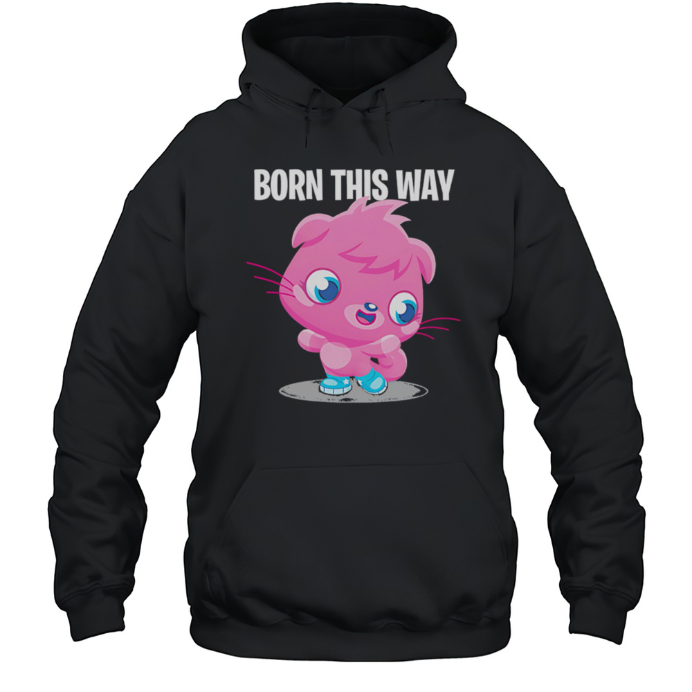 Moshi Monsters Poppet Born This Way Shirt Unisex Hoodie