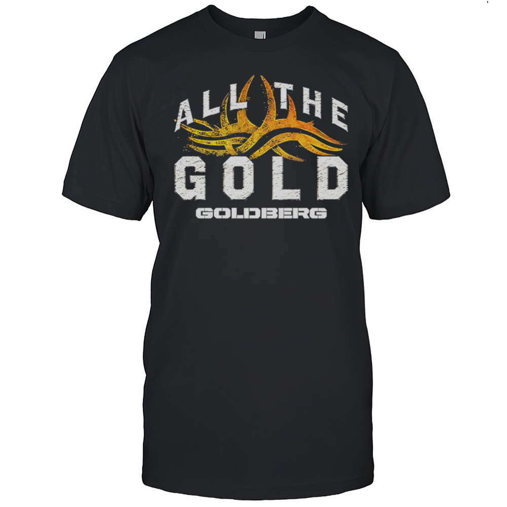 WWE Goldberg All The Gold Shirt