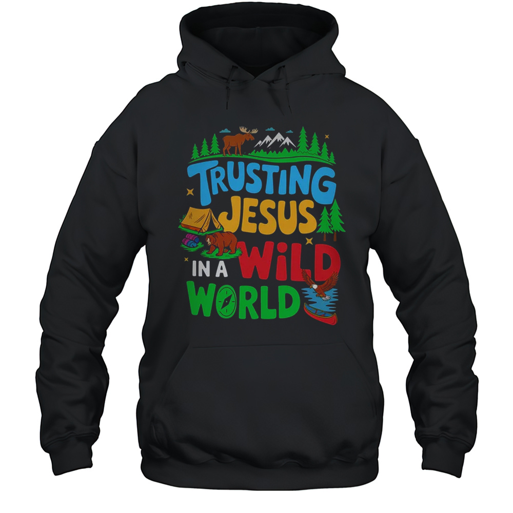 Christian VBS Trusting Jesus In A Wild World Summer Camping Shirt Unisex Hoodie