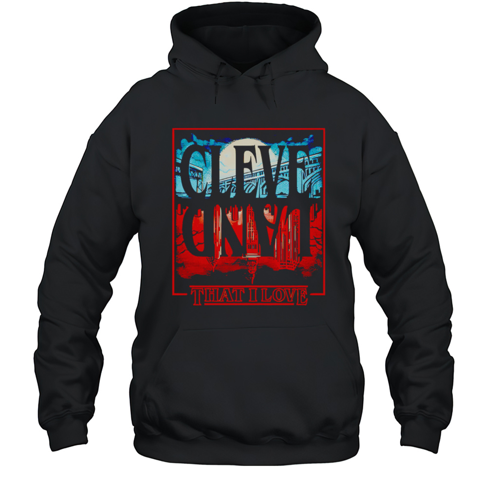 Cleveland Upside Down That I Love Shirt Unisex Hoodie