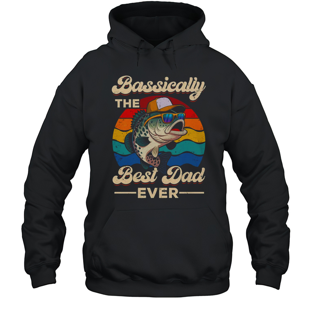 Fisherman Best Dad Ever Bass Fishing Men Fathers Day Shirt Unisex Hoodie