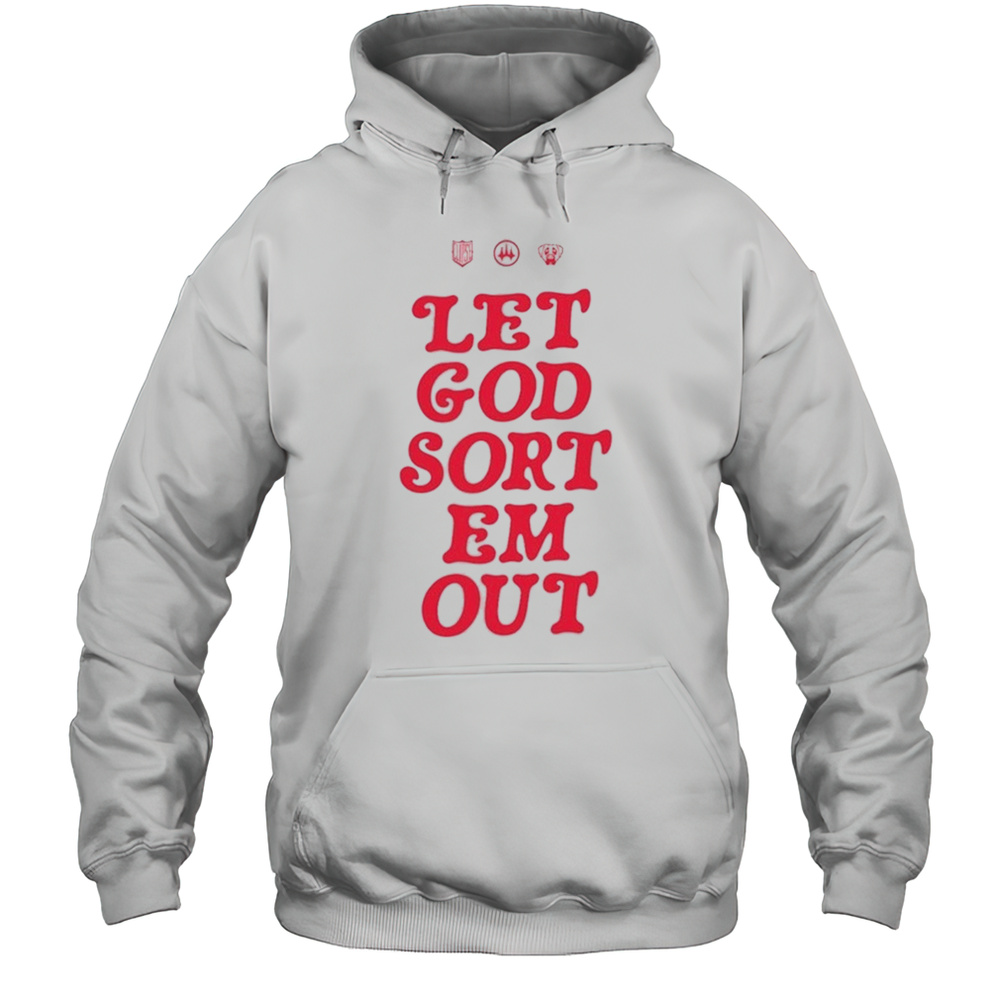 Let God Sort Em Out Clipse T-Shirt Unisex Hoodie