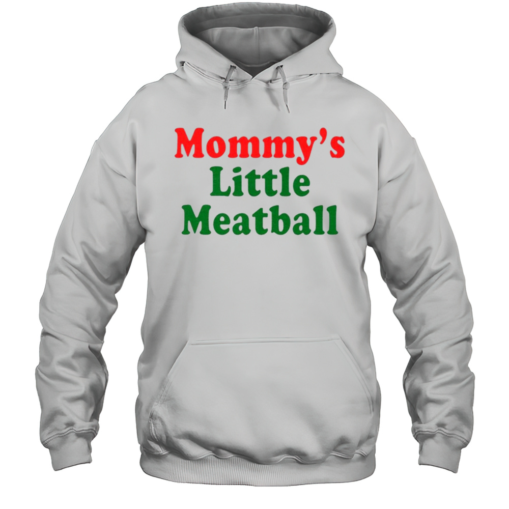 Nicolas Vansteenberghe Mommys Little Meatball T-Shirt Unisex Hoodie