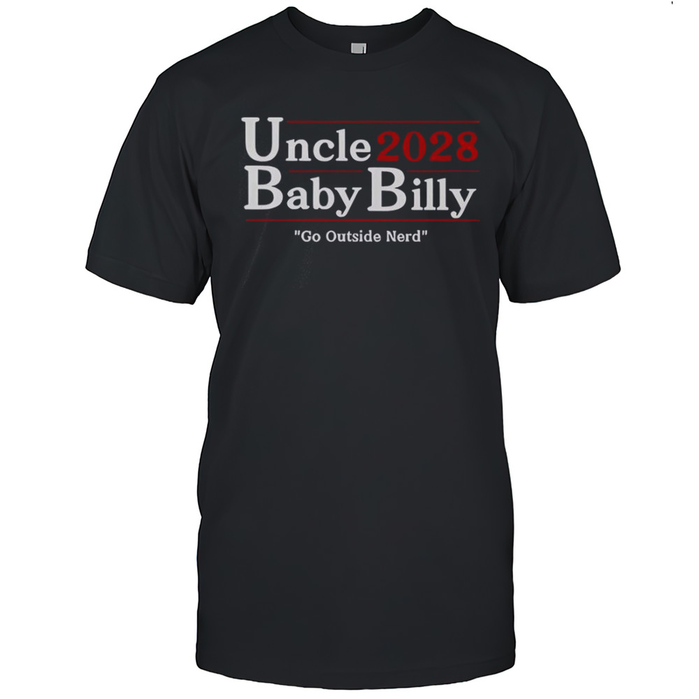 Uncle Baby Billy 28 Go Outside Nerd T-Shirt