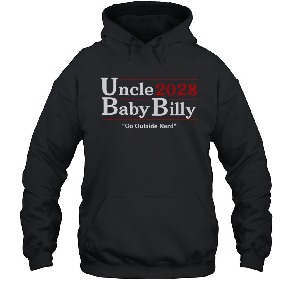 Uncle Baby Billy 28 Go Outside Nerd T-Shirt Unisex Hoodie