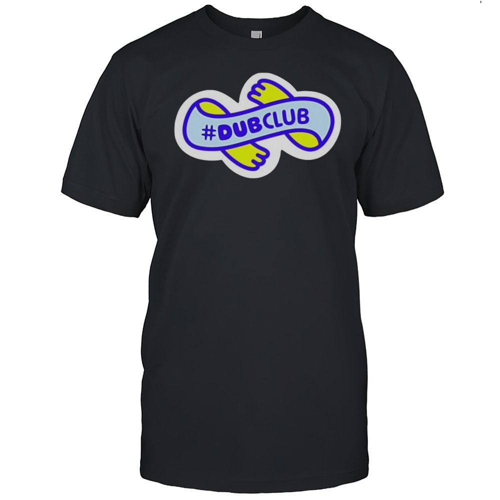 Dubbii Dubclub Shirt