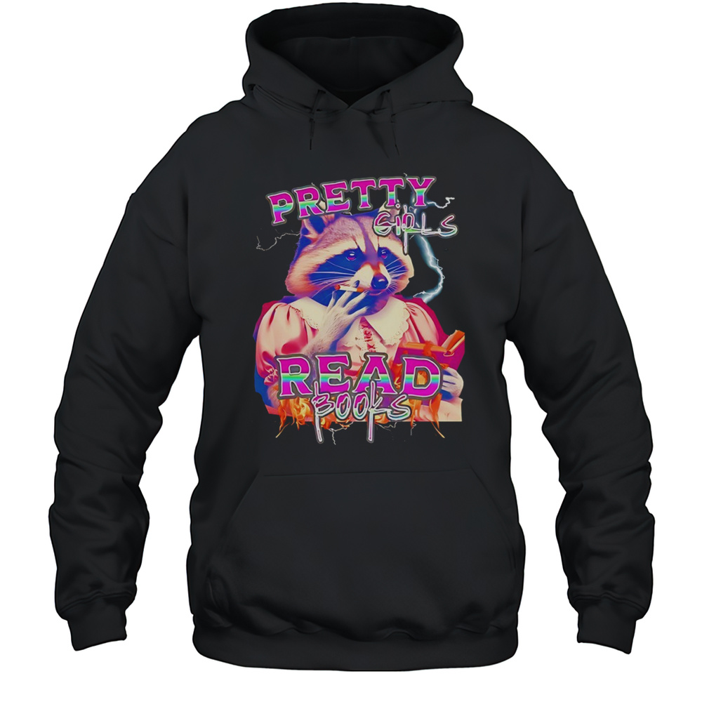 Raccoon Smoking Pretty Girls Read Books Shirt Unisex Hoodie
