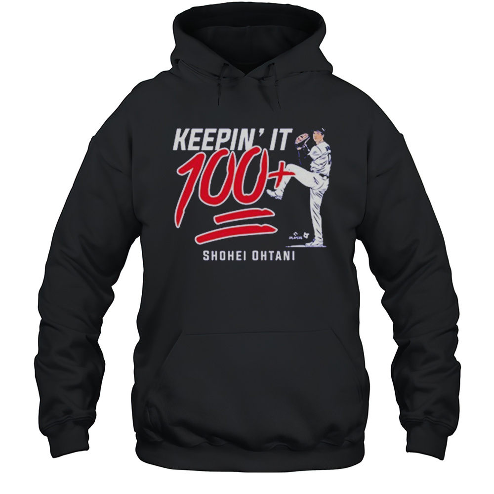 Shohei Ohtani Keepin It 100 T-shirt Unisex Hoodie