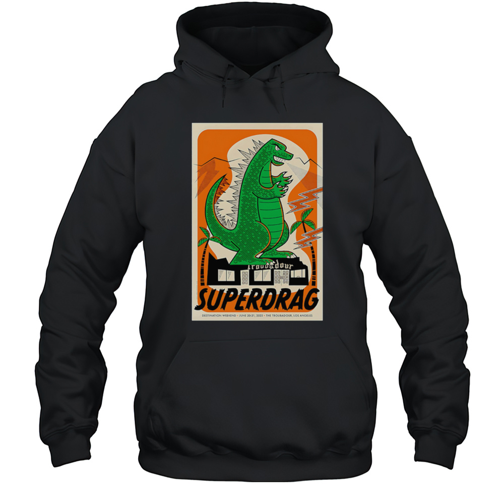 Superdrag Two-night Show West Hollywood 2205 Shirt Unisex Hoodie