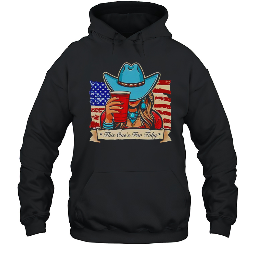 Toby Keith This Ones For Toby Shirt Unisex Hoodie