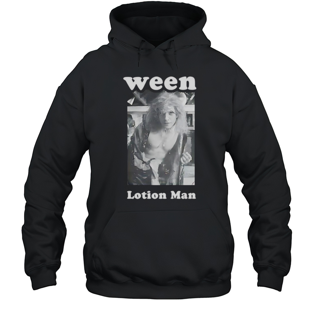 Ween Lotion Man Shirt Unisex Hoodie