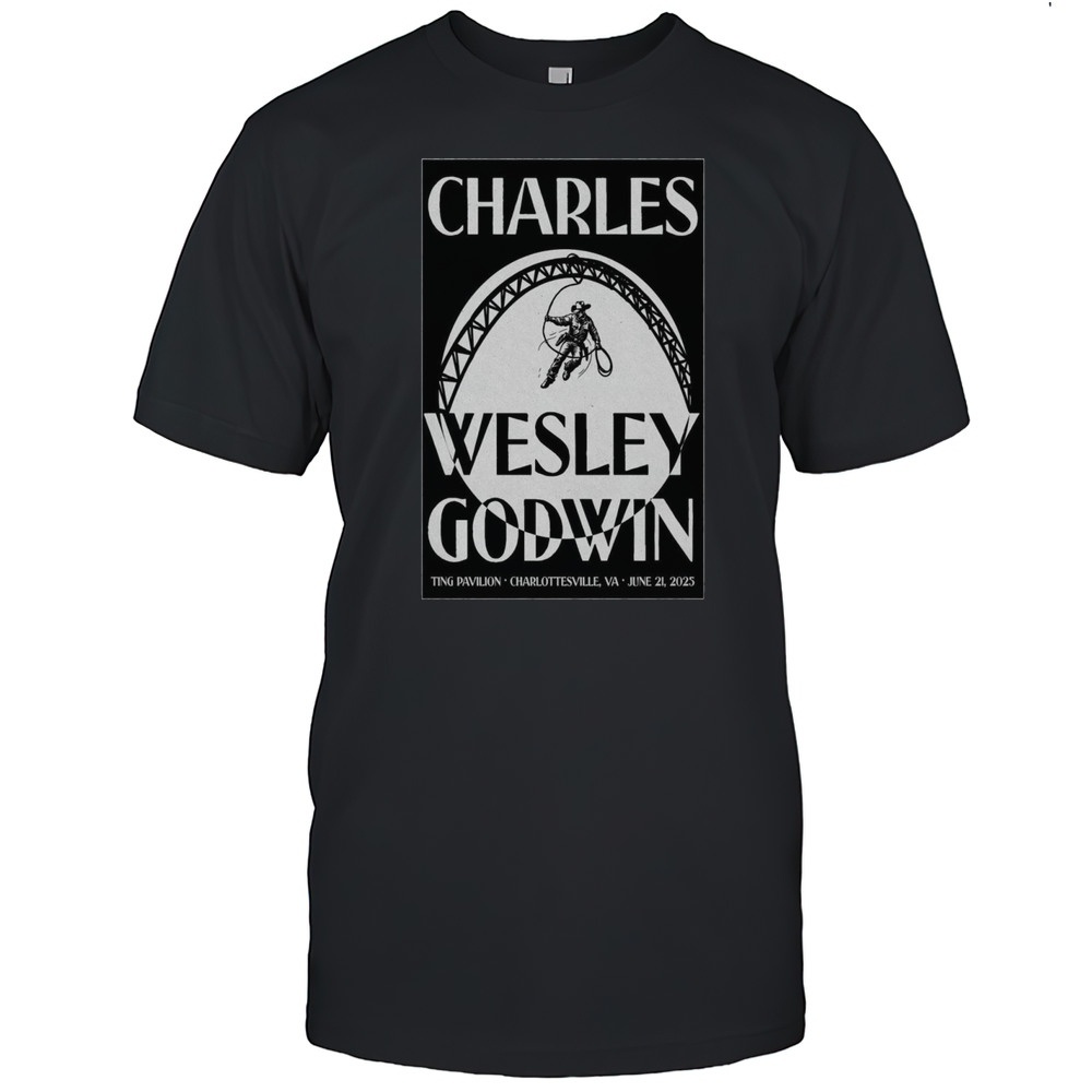 Charlottesville VA Show Charles Wesley Godwin Jun 21 2025 Poster T-Shirt