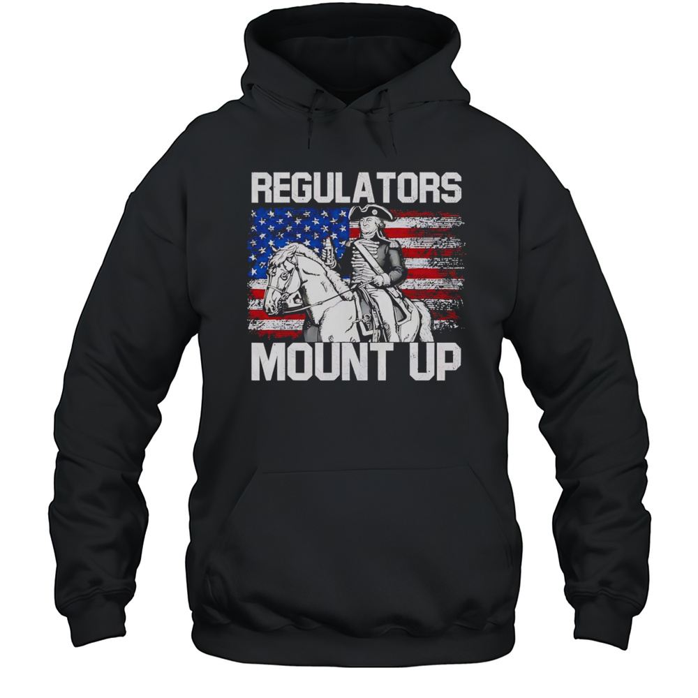 Regulators Mount Up Independence Day Shirt Unisex Hoodie