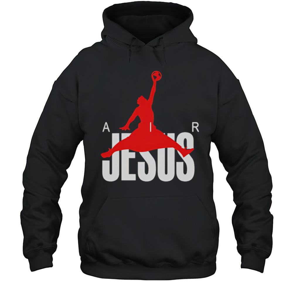 Air Jesus Jordan Shirt Unisex Hoodie
