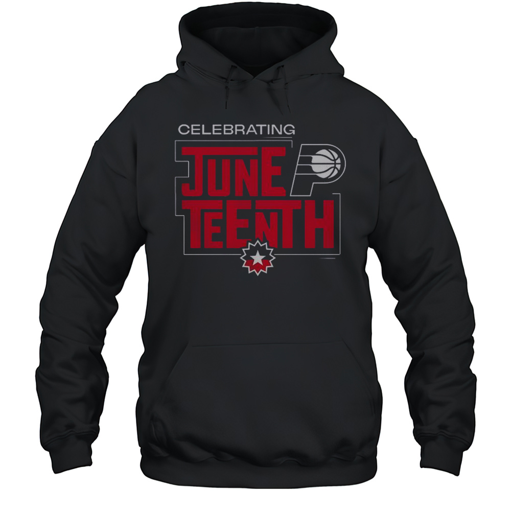 Celebrating Juneteenth Indiana Pacers T-Shirt Unisex Hoodie