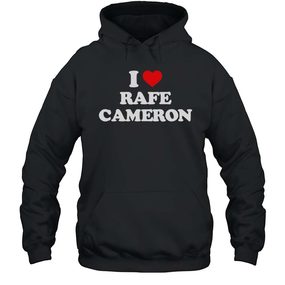 I Love Rafe Cameron Simple Shirt Unisex Hoodie