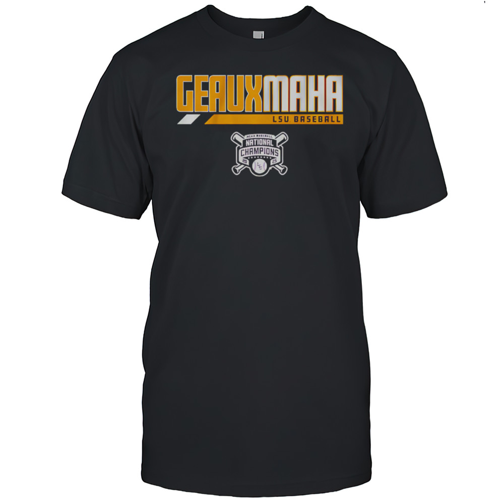 LSU Baseball 2025 National Champions Geauxmaha Shirt
