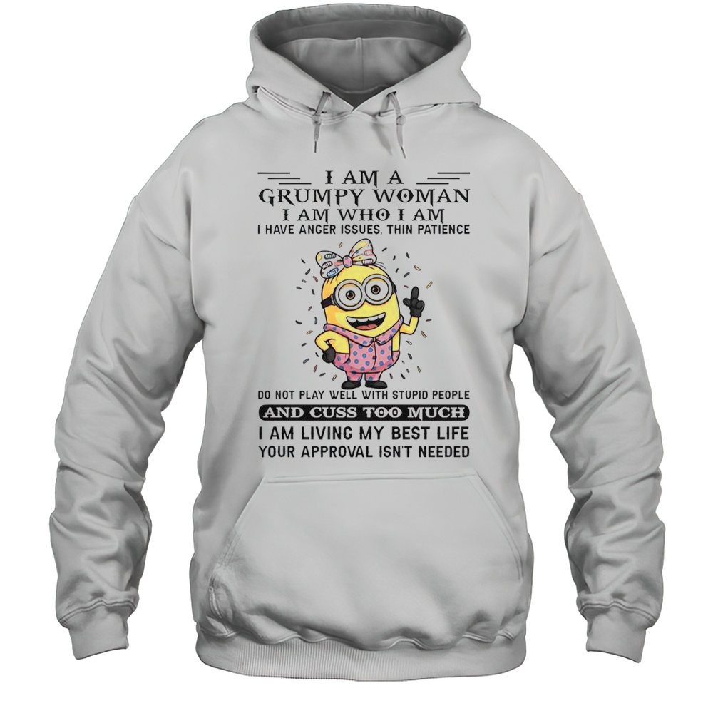 Minion I Am Grumpy Woman I Am Who I Am T-Shirt Unisex Hoodie