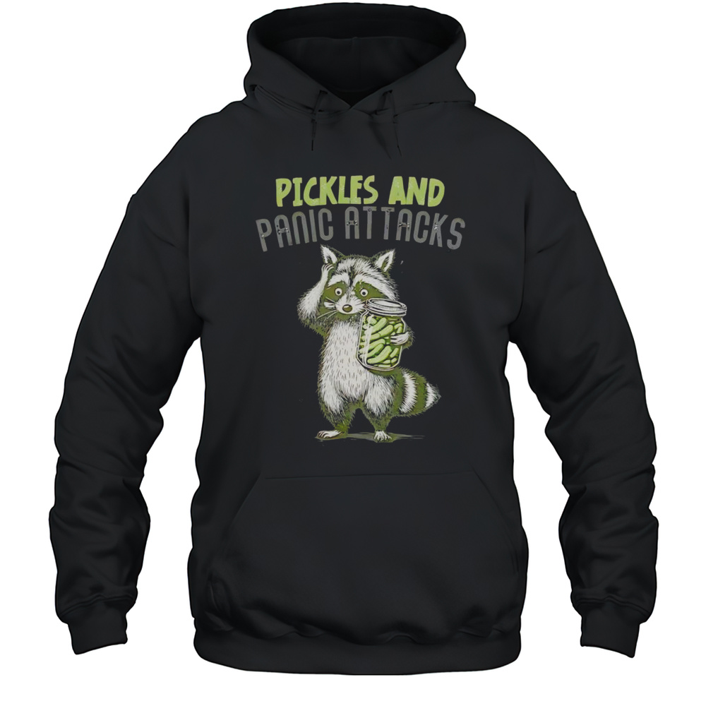 Raccoon Pickles And Panic Attacks Shirt Unisex Hoodie
