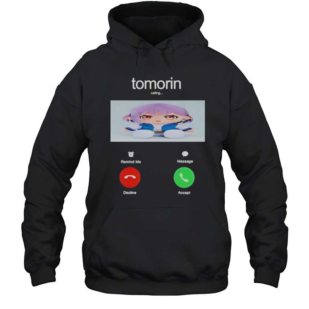 Tomorin Calling Phone Shirt Unisex Hoodie