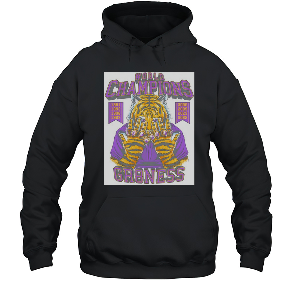 World Champions Gr8ness LSU Tiger Shirt Unisex Hoodie