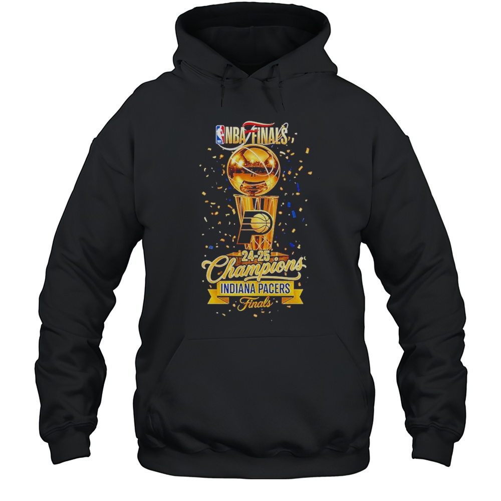 Yes Cers Indiana Pacers Winner NBA Finals 24 25 Champions Trophy Shirt Unisex Hoodie
