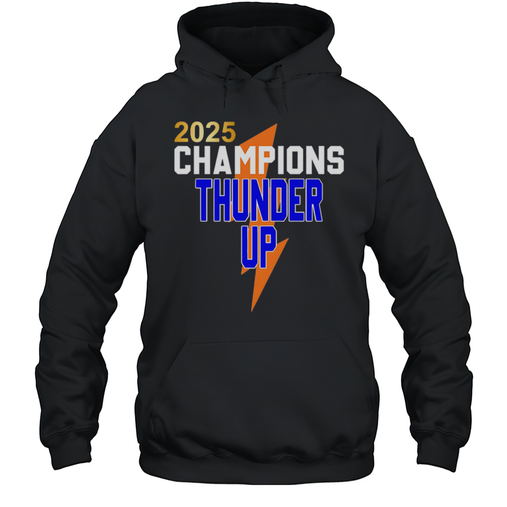2025 Champions Thunder Up Shirt Unisex Hoodie