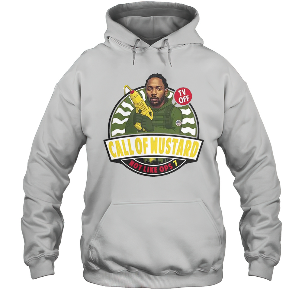 Diddy Call Of Mustard Not Like Ops 7 T-Shirt Unisex Hoodie