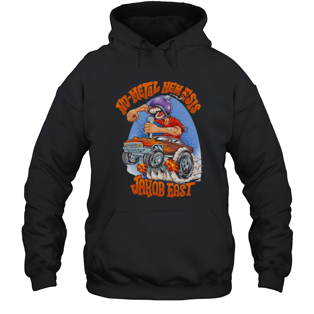 Jakob East Nu-Metal Nemesis Shirt Unisex Hoodie