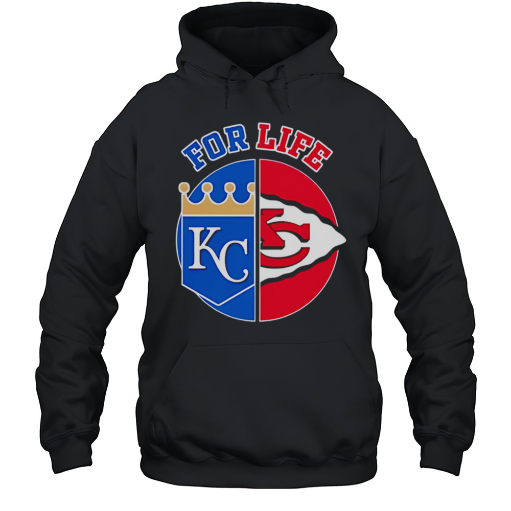 Kansas City Chiefs And Royals For Life Shirt Unisex Hoodie