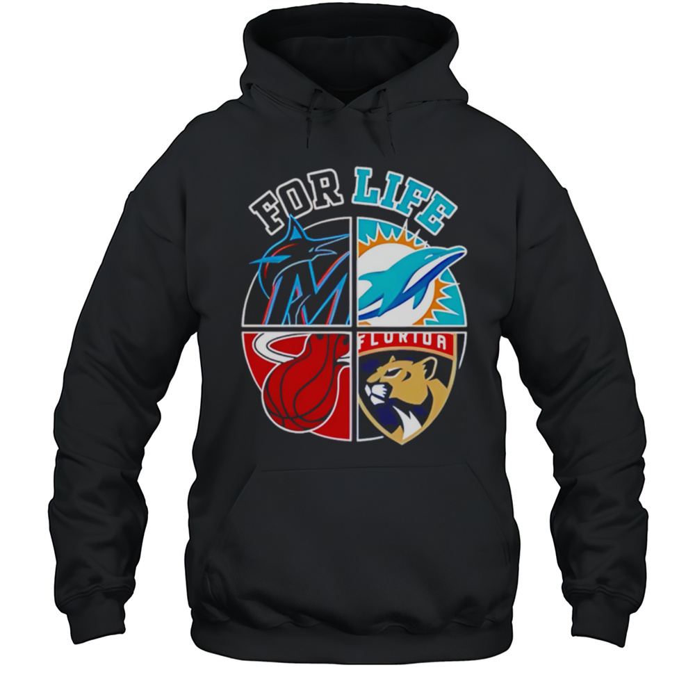 MiamI Dolphins Marlins Heat And Panthers For Life Shirt Unisex Hoodie