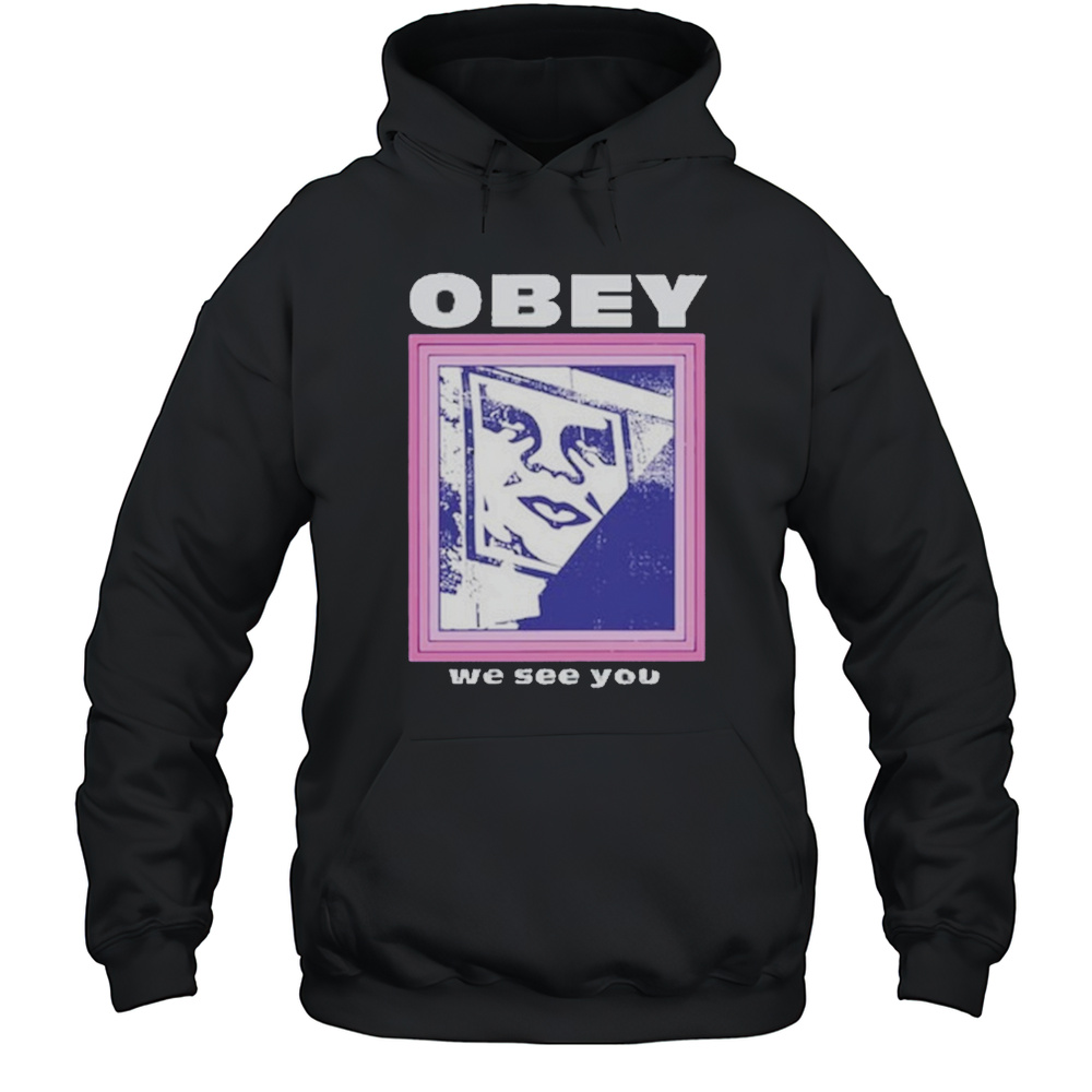 Obey We See You T-Shirt Unisex Hoodie