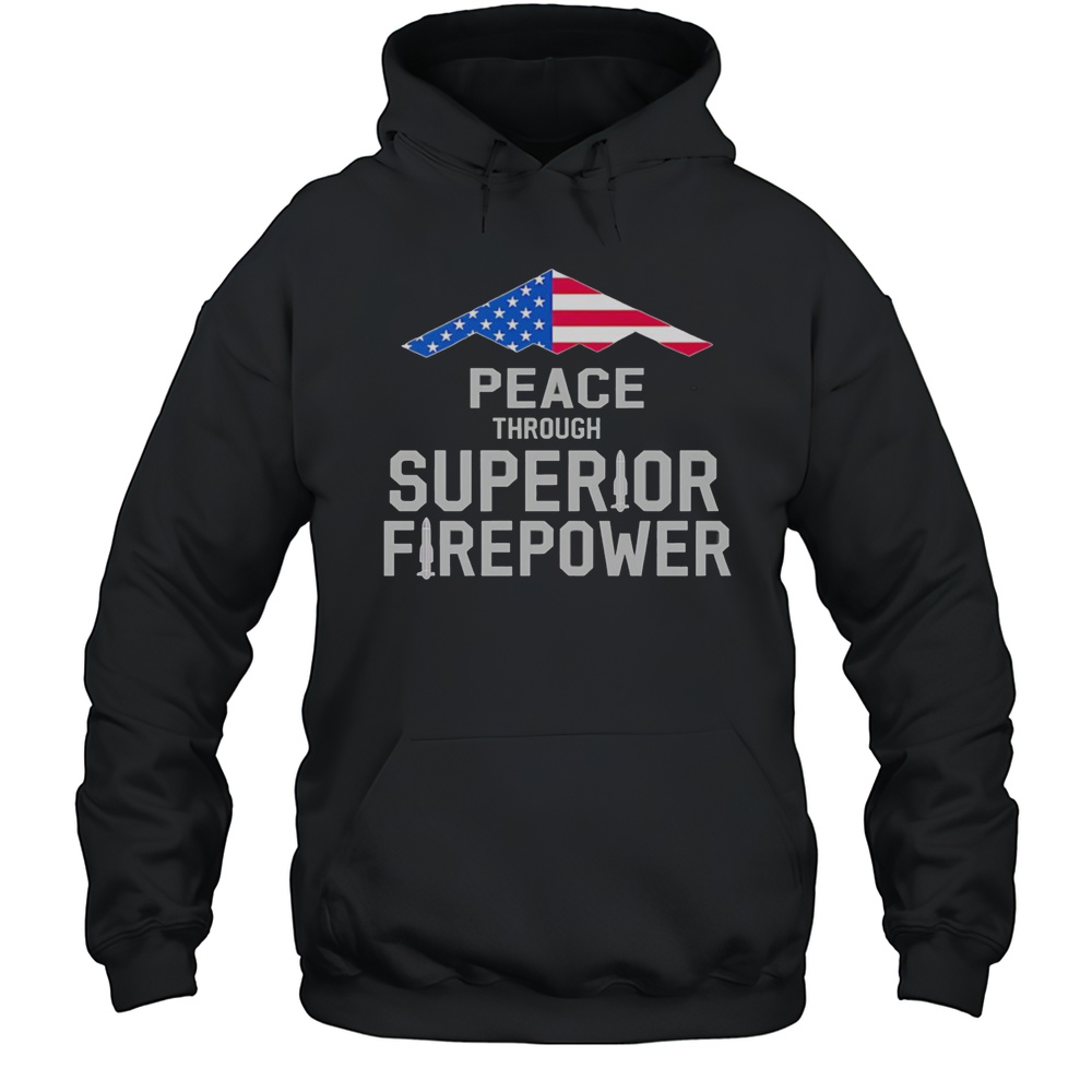 Peace Through Superior Firepower American Flag Shirt Unisex Hoodie