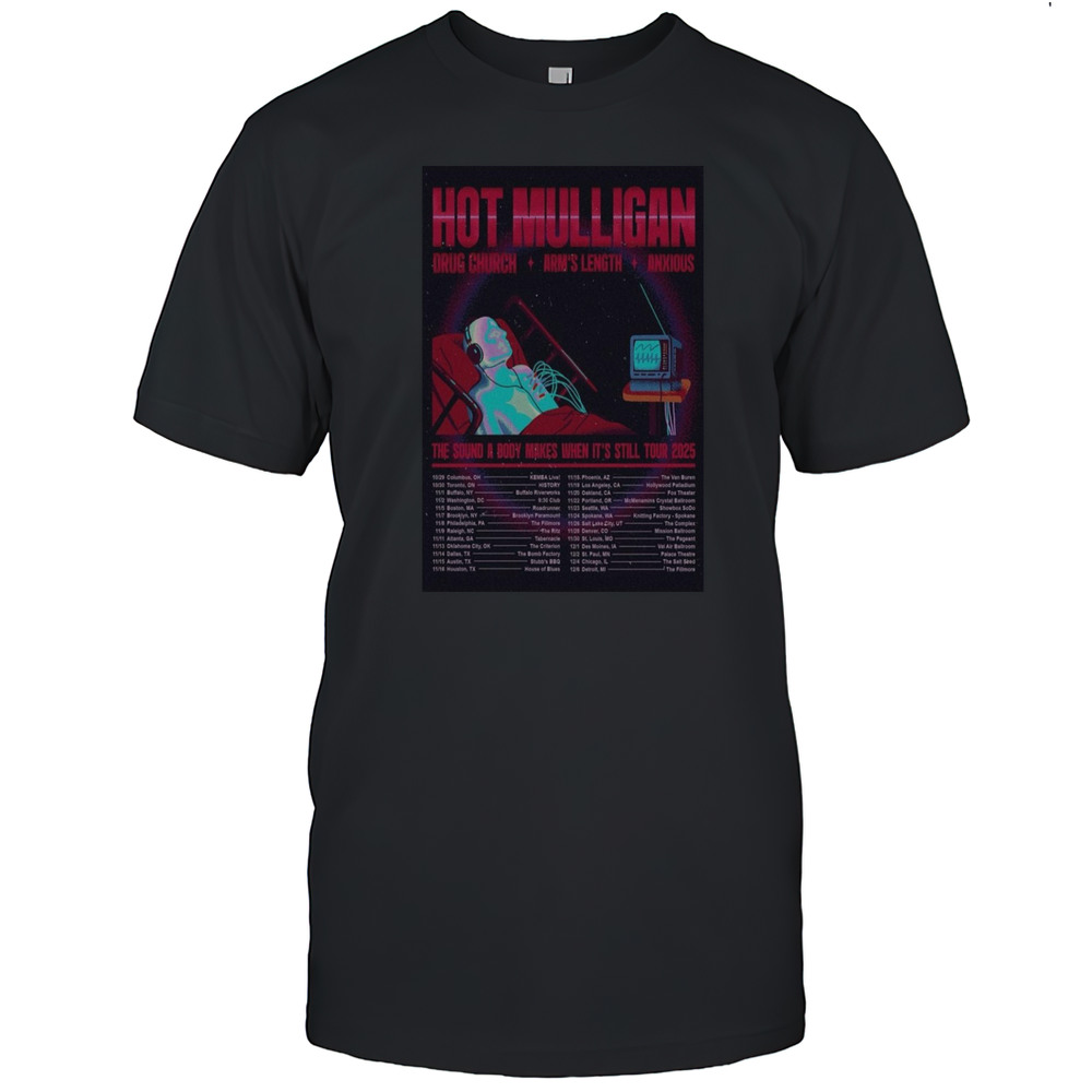 Poster Hot Mulligan The Sound A Body Makes When Its Still Tour 2025 T-Shirt