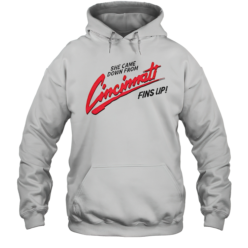She Came Down From Cincinnati T-Shirt Unisex Hoodie