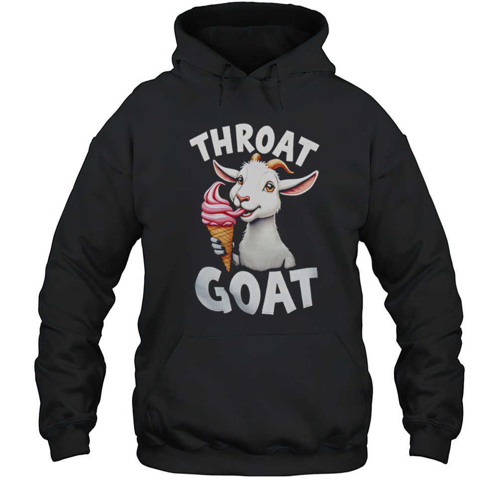 Throat Goat Ice Cream Shirt Unisex Hoodie