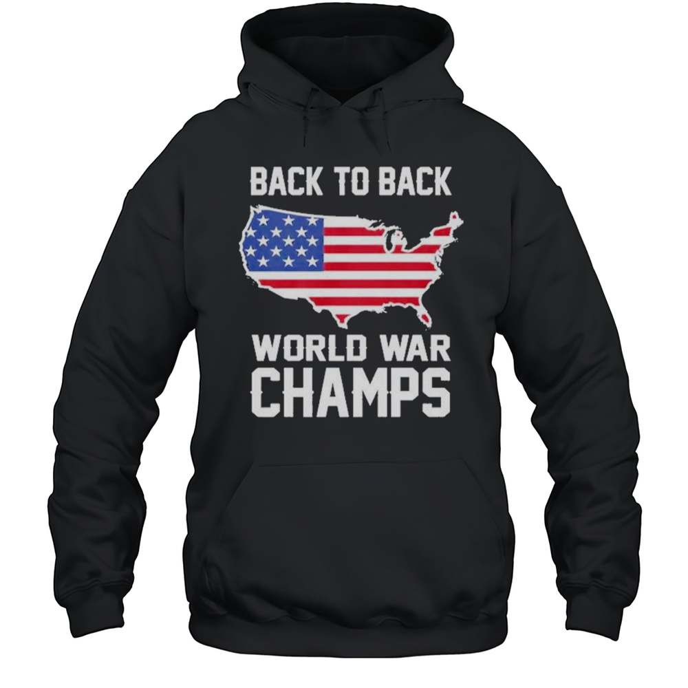 Back To Back World War Champs Shirt Unisex Hoodie
