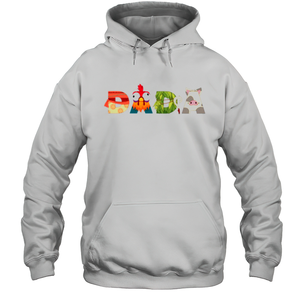Disney Moana Letters Dada Fathers Day Birthday Gift Shirt Unisex Hoodie