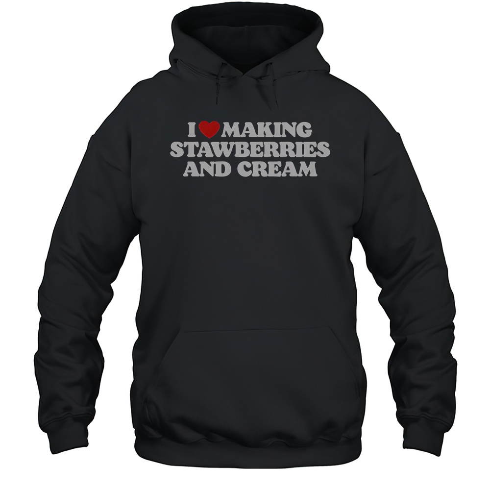I Heart Making Strawberries And Cream T-Shirt Unisex Hoodie