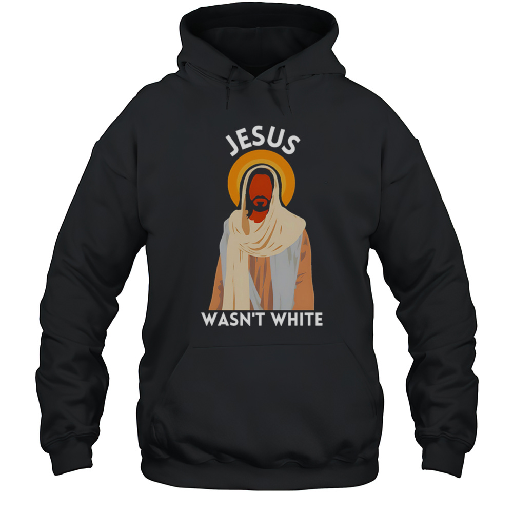 Jesus Wasnt White Shirt Unisex Hoodie