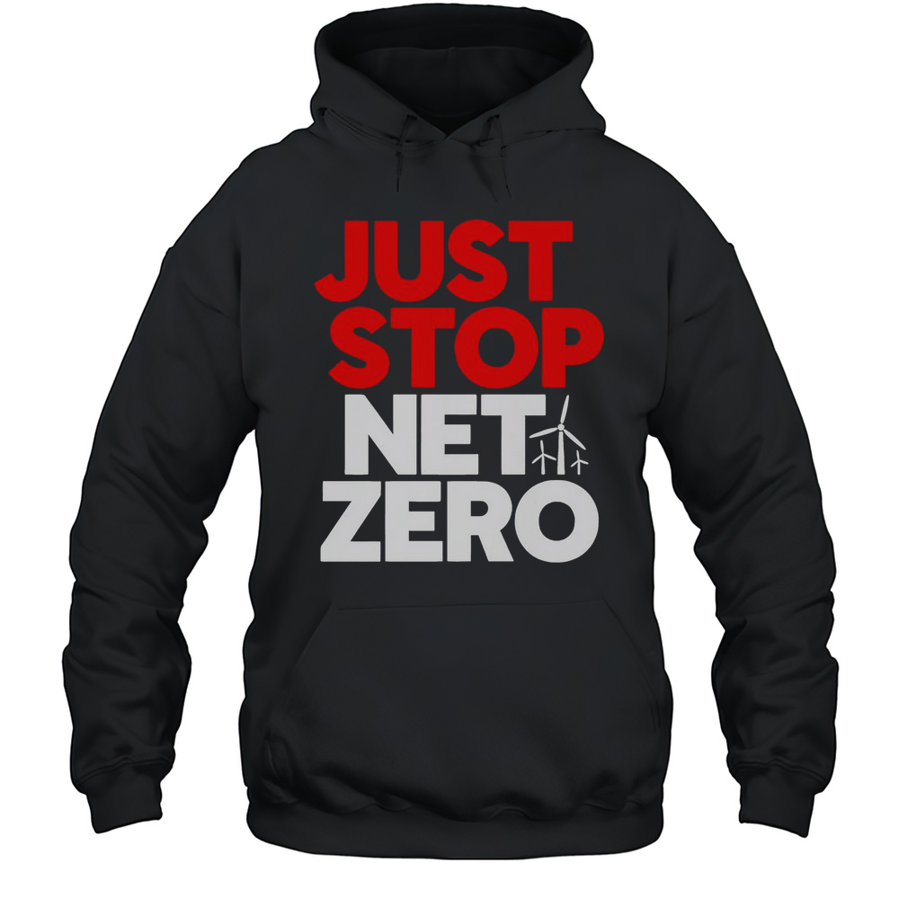 Just Stop Net Zero T-Shirt Unisex Hoodie