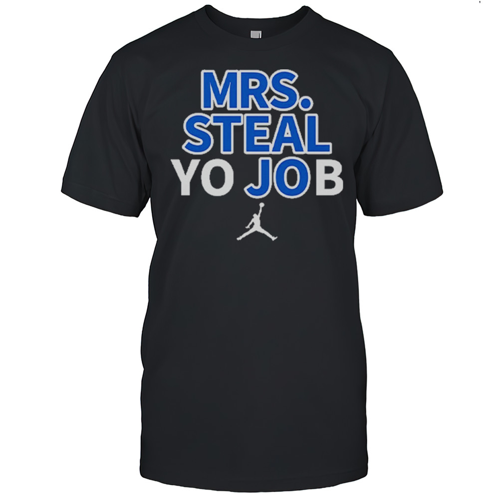 Lexie Hull Mrs Steal Yo Job Shirt