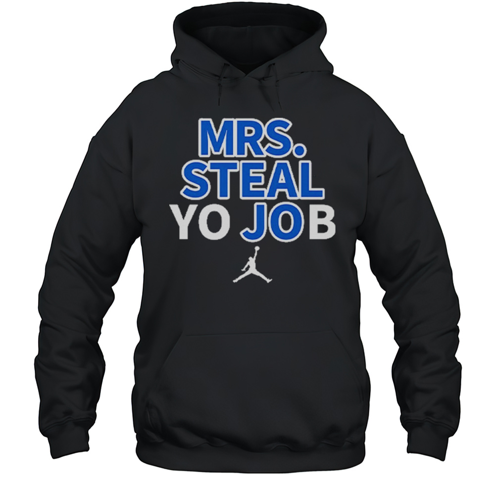 Lexie Hull Mrs Steal Yo Job Shirt Unisex Hoodie