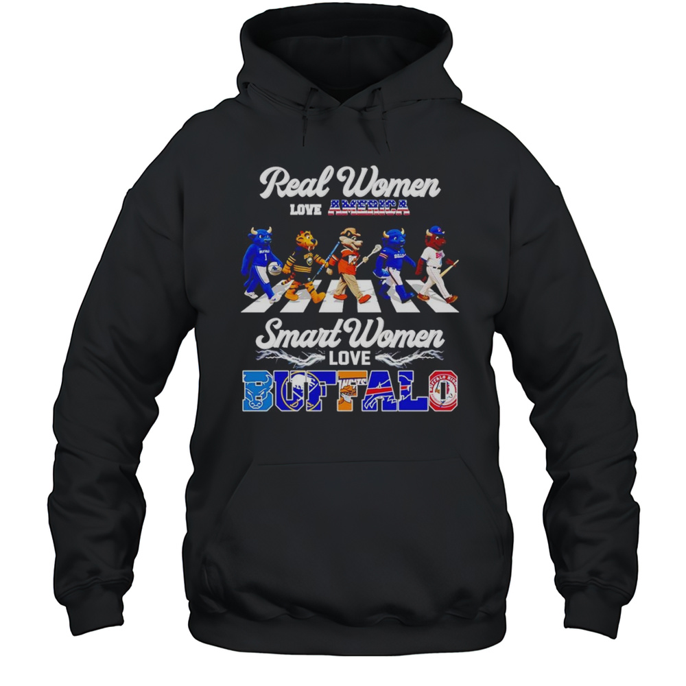 Real Women Love America Smart Women Love Buffalo Sports Mascot Shirt Unisex Hoodie